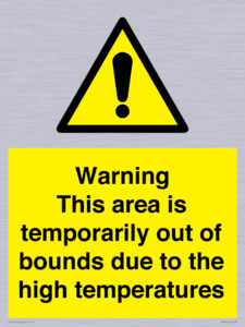 Warning This area is temporarily out of bounds due to the high temperatures